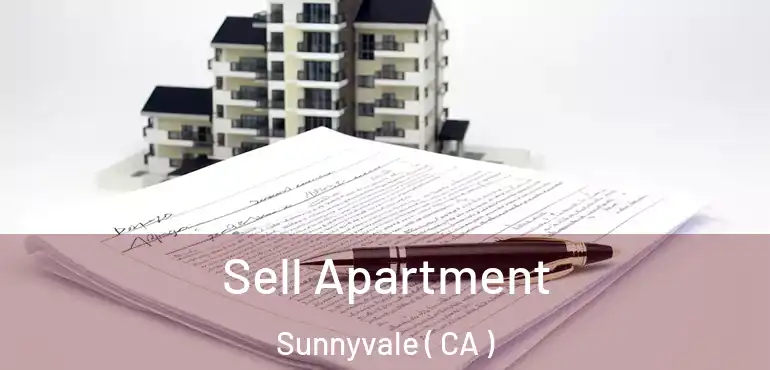  Sell Apartment Sunnyvale ( CA )